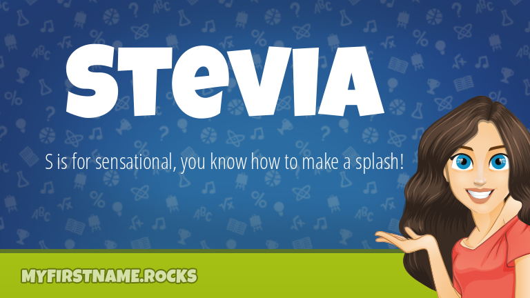 My First Name Stevia Rocks!