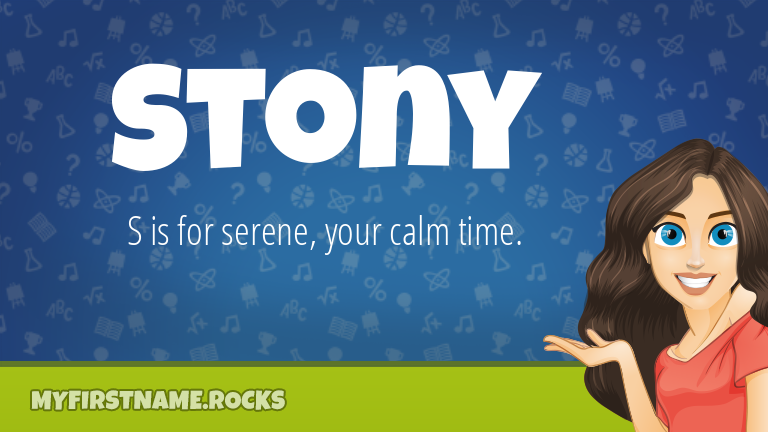 My First Name Stony Rocks!