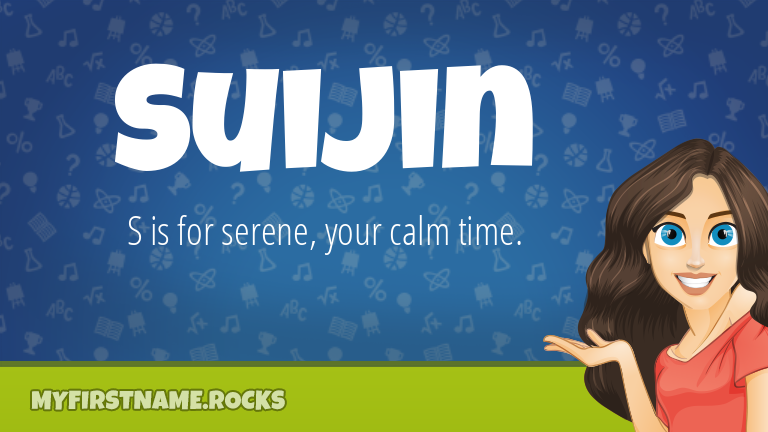 My First Name Suijin Rocks!