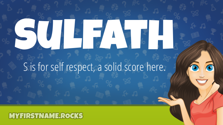 My First Name Sulfath Rocks!