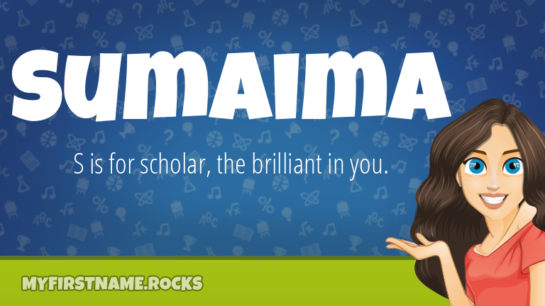 My First Name Sumaima Rocks!