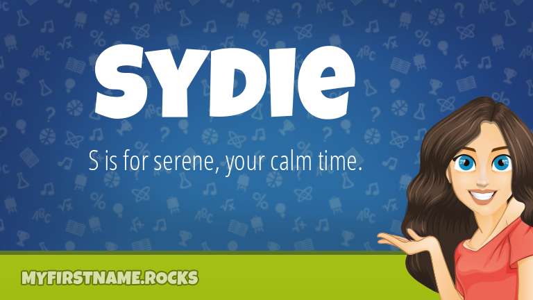 My First Name Sydie Rocks!