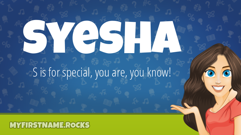 My First Name Syesha Rocks!