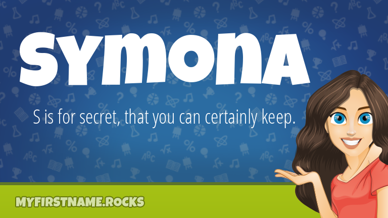My First Name Symona Rocks!