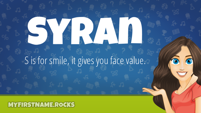 My First Name Syran Rocks!