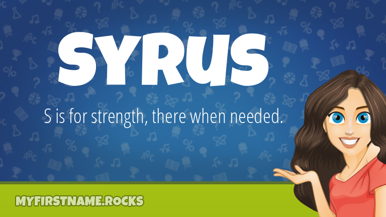 My First Name Syrus Rocks!