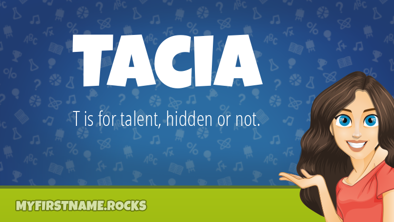 My First Name Tacia Rocks!