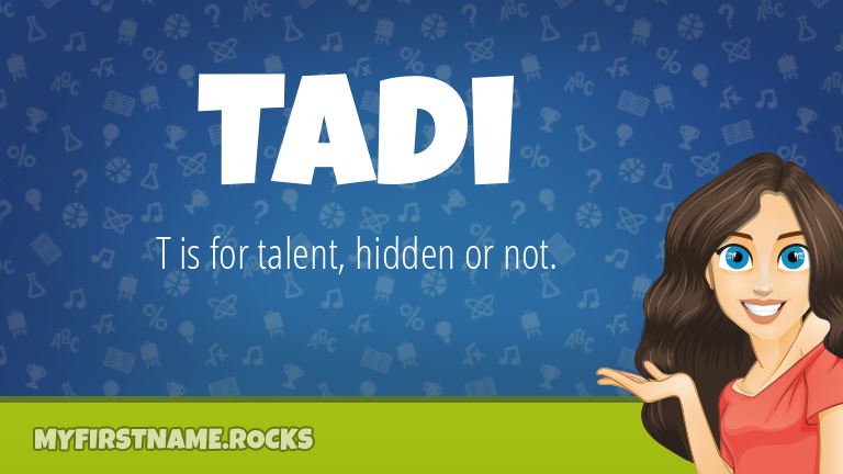 My First Name Tadi Rocks!