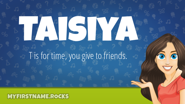 My First Name Taisiya Rocks!