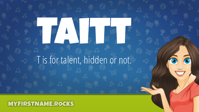 My First Name Taitt Rocks!