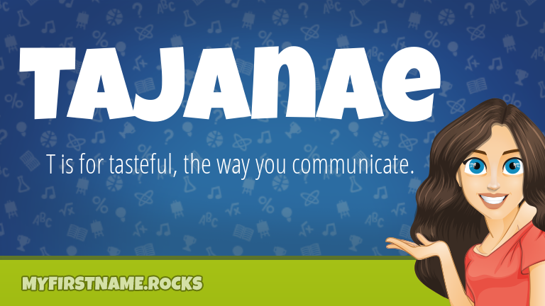 My First Name Tajanae Rocks!
