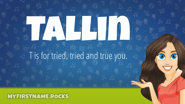 My First Name Tallin Rocks!