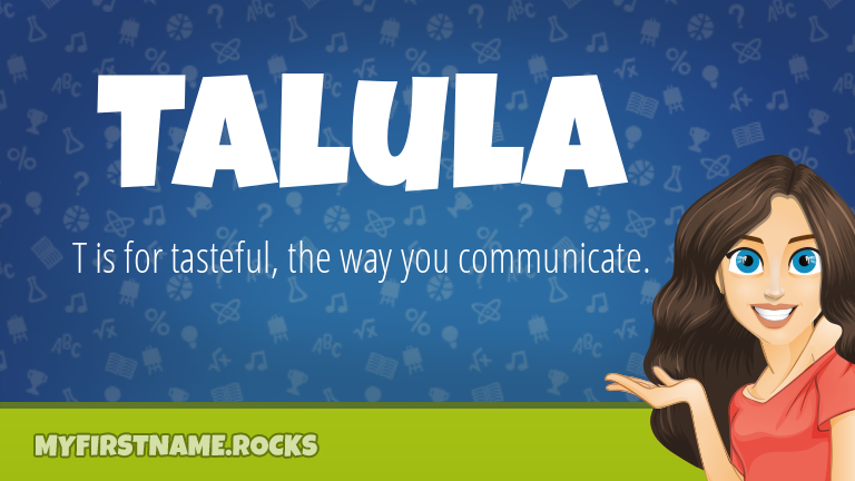 My First Name Talula Rocks!