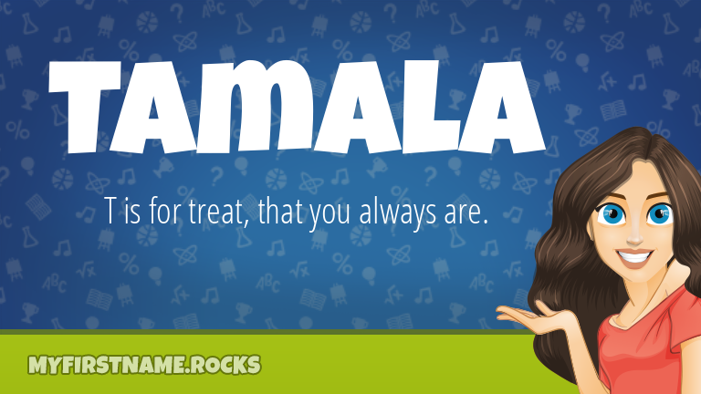 My First Name Tamala Rocks!