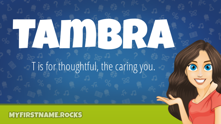 My First Name Tambra Rocks!
