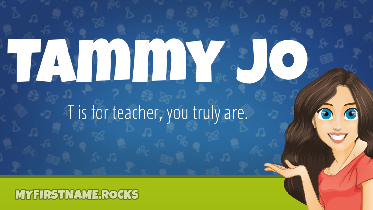 My First Name Tammy Jo Rocks!