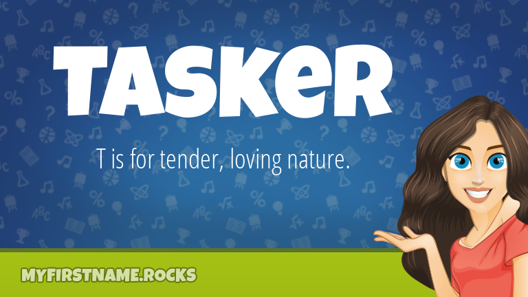 My First Name Tasker Rocks!