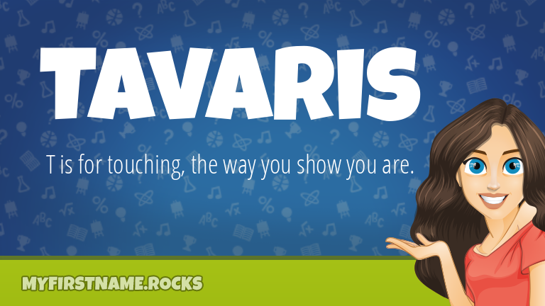 My First Name Tavaris Rocks!