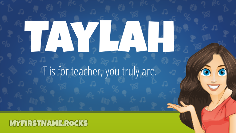 My First Name Taylah Rocks!