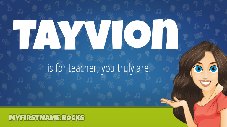 My First Name Tayvion Rocks!