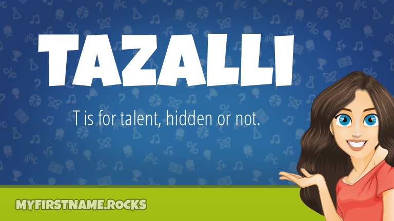 My First Name Tazalli Rocks!