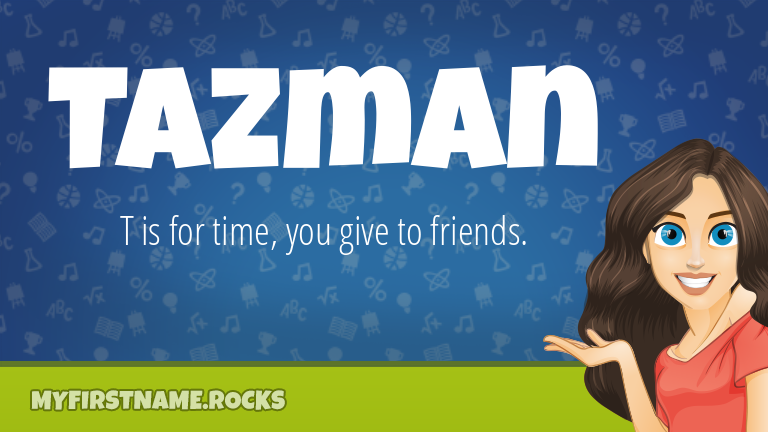 My First Name Tazman Rocks!