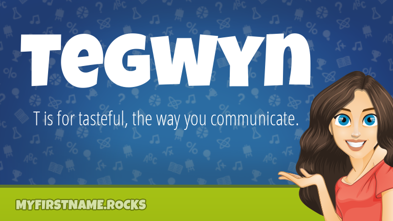 My First Name Tegwyn Rocks!