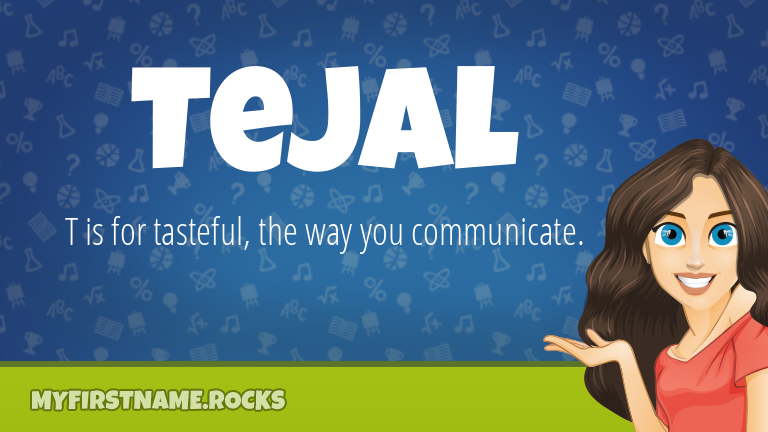 My First Name Tejal Rocks!