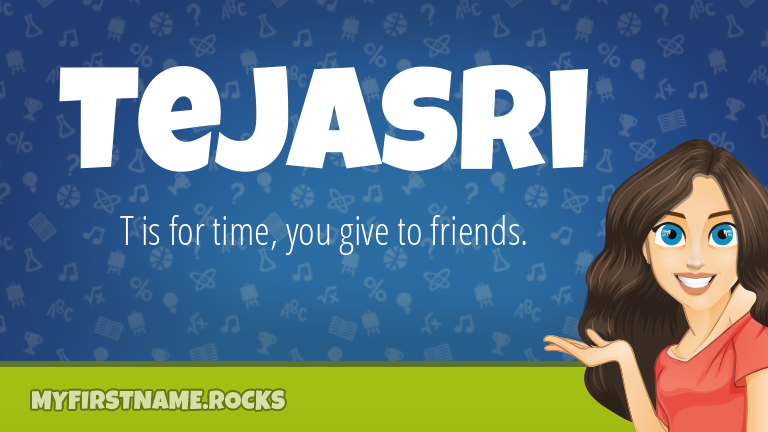 My First Name Tejasri Rocks!