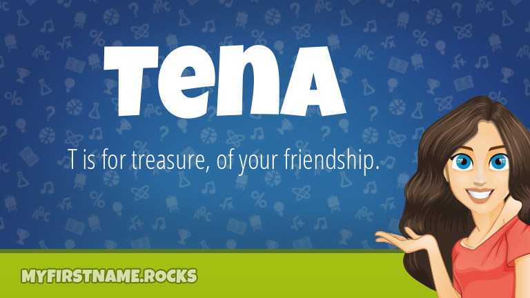 My First Name Tena Rocks!