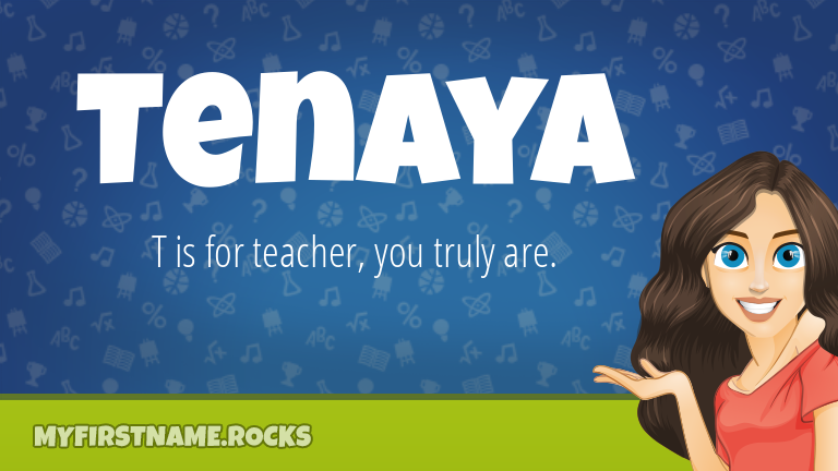 My First Name Tenaya Rocks!