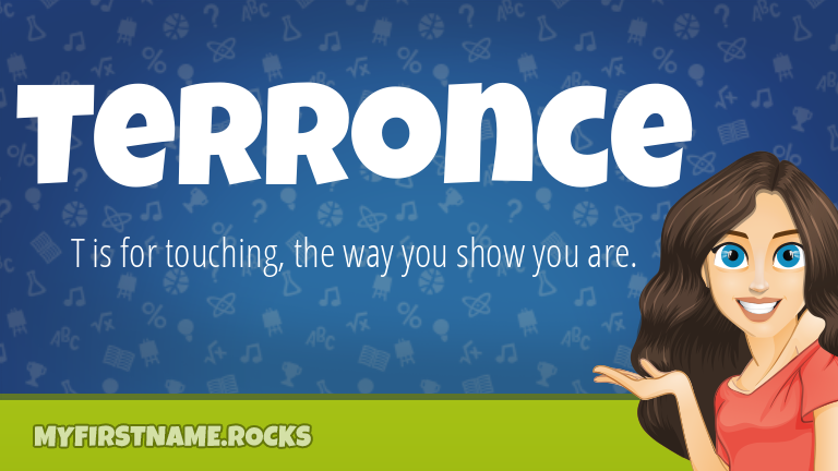 My First Name Terronce Rocks!