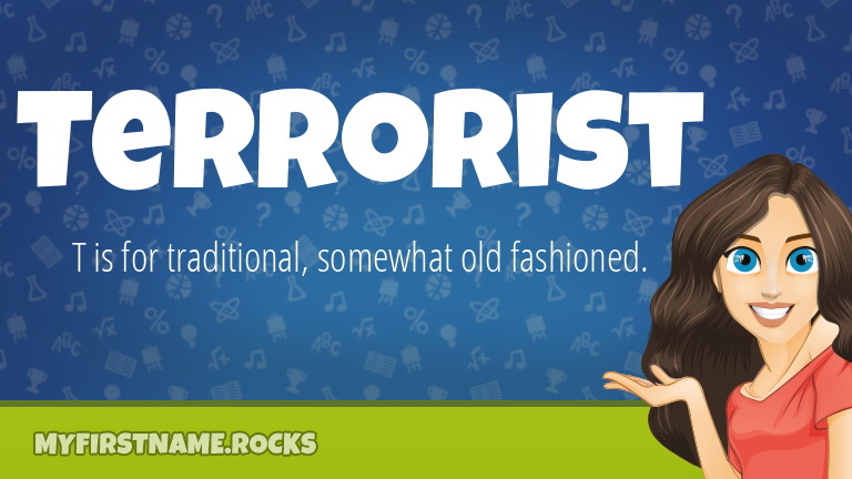 My First Name Terrorist Rocks!