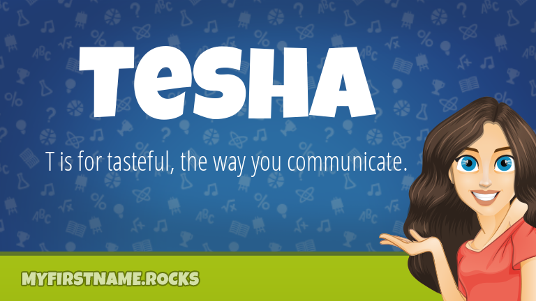 My First Name Tesha Rocks!