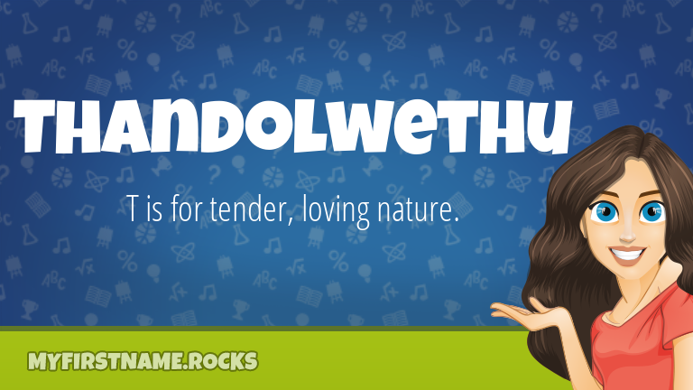 My First Name Thandolwethu Rocks!