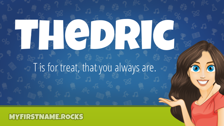 My First Name Thedric Rocks!