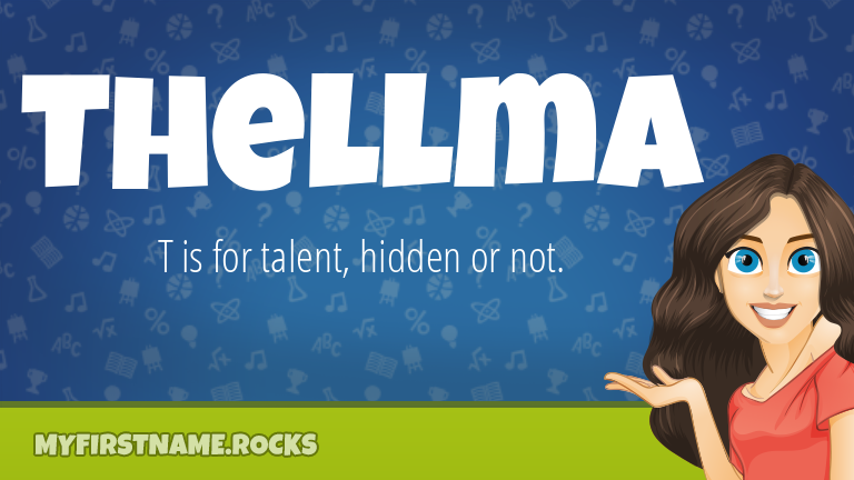 My First Name Thellma Rocks!