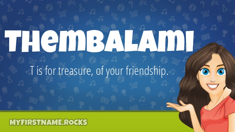 My First Name Thembalami Rocks!