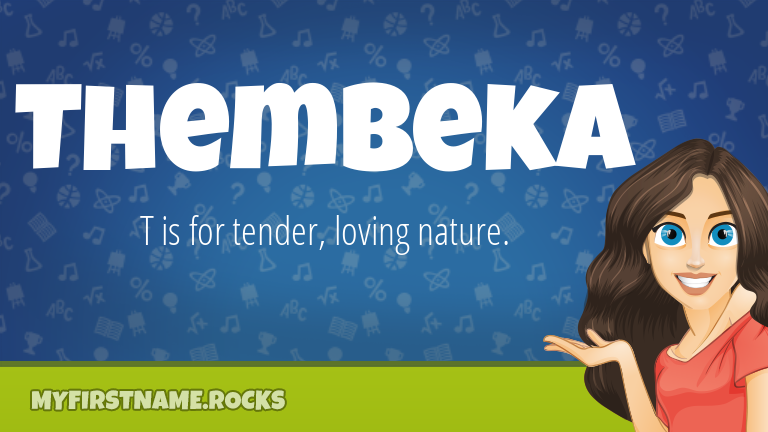 My First Name Thembeka Rocks!