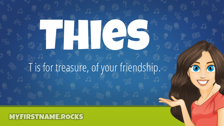 My First Name Thies Rocks!