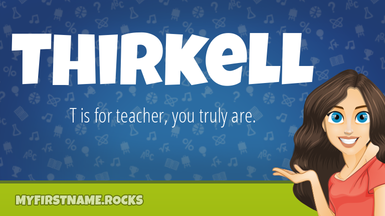 My First Name Thirkell Rocks!
