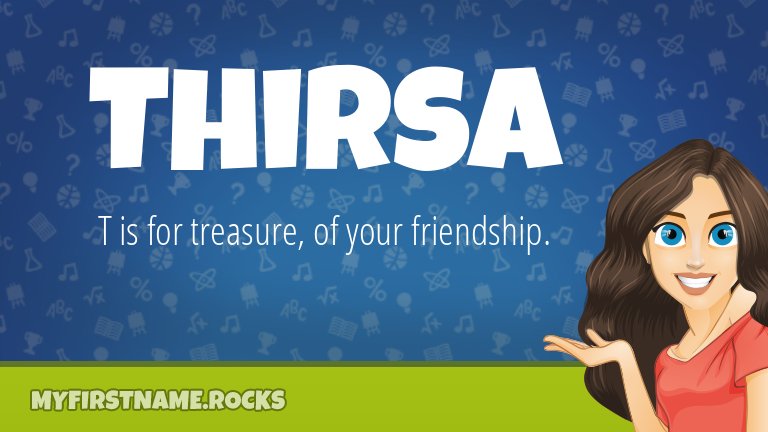 My First Name Thirsa Rocks!