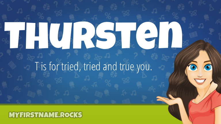 My First Name Thursten Rocks!