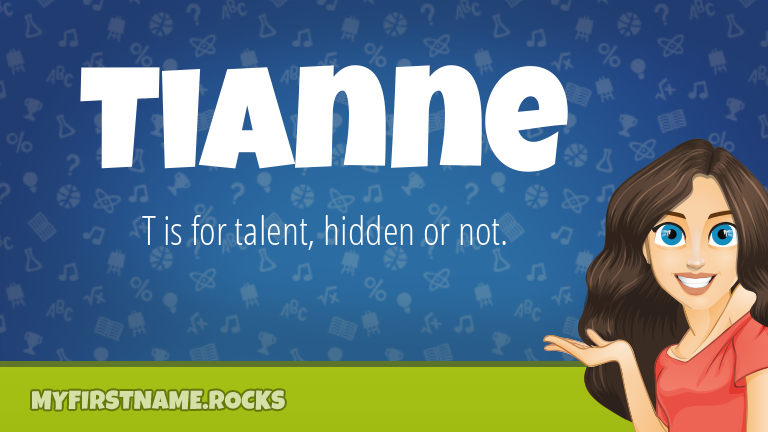 My First Name Tianne Rocks!