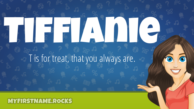 My First Name Tiffianie Rocks!