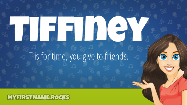 My First Name Tiffiney Rocks!