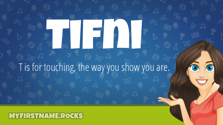 My First Name Tifni Rocks!