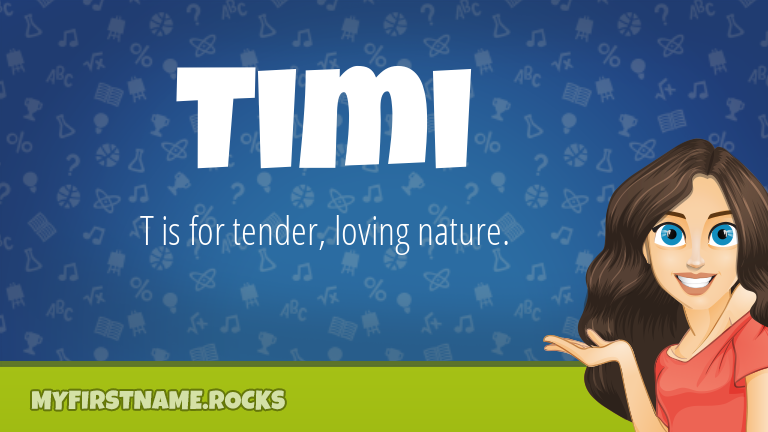 My First Name Timi Rocks!