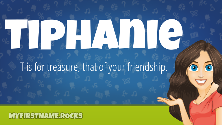 My First Name Tiphanie Rocks!