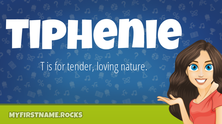 My First Name Tiphenie Rocks!